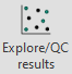 Open the data exploration and quality check tool by clicking the button in the ribbon.